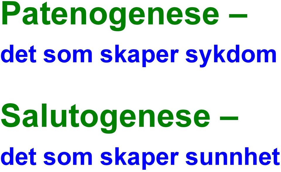 Salutogenese det