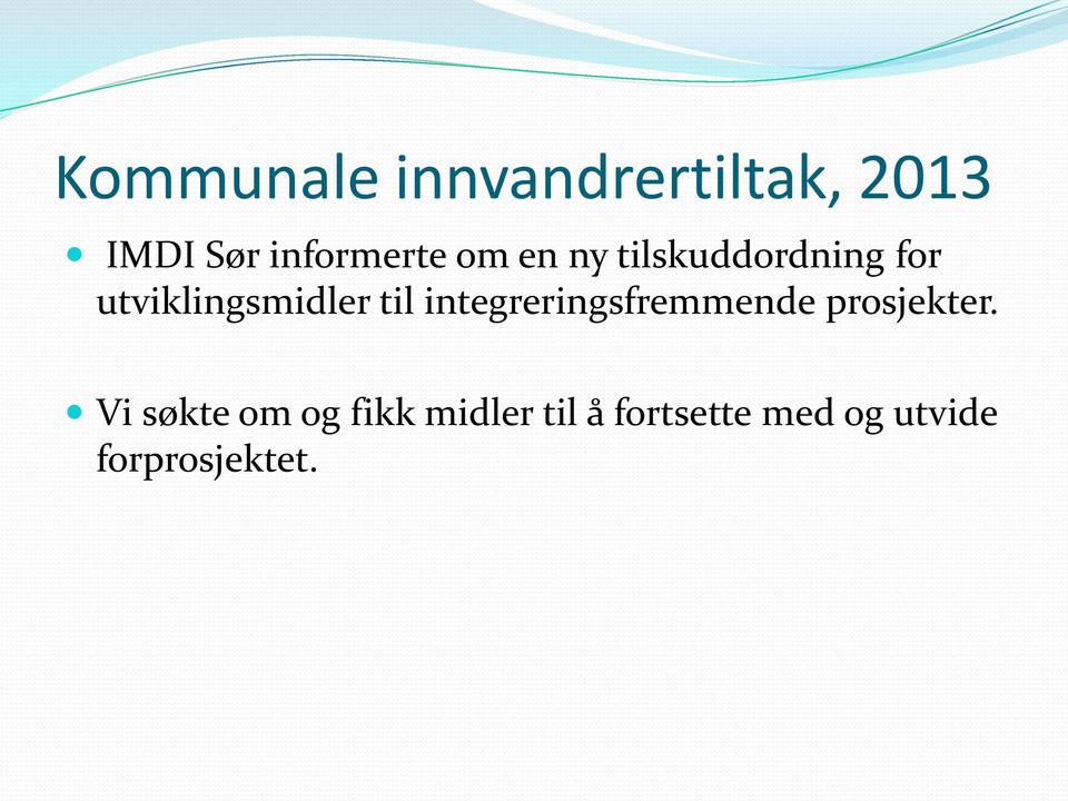 utviklingsmidler til integreringsfremmende