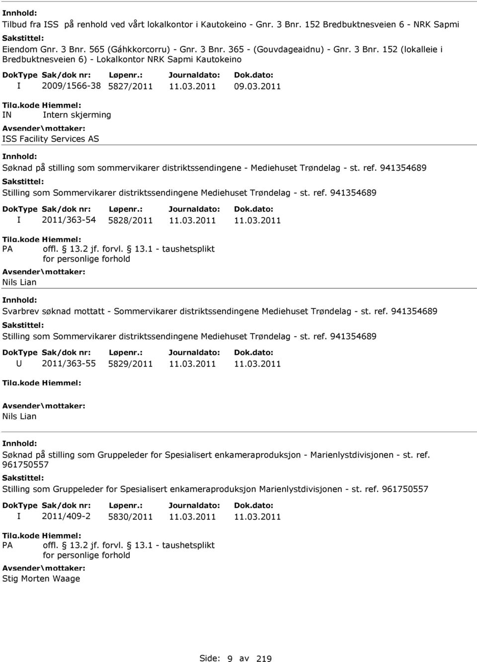 03.2011 Søknad på stilling som sommervikarer distriktssendingene - Mediehuset Trøndelag - st. ref.