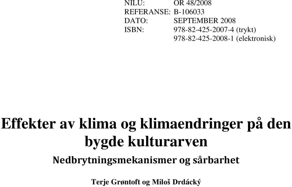 (elektronisk) Effekter av klima og klimaendringer på den bygde