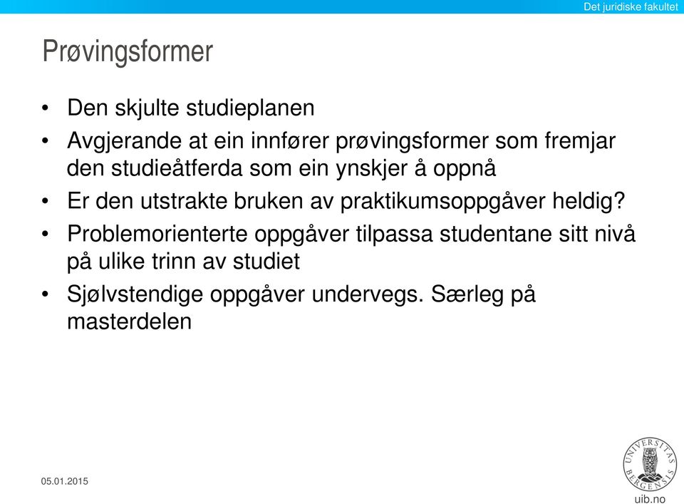 praktikumsoppgåver heldig?