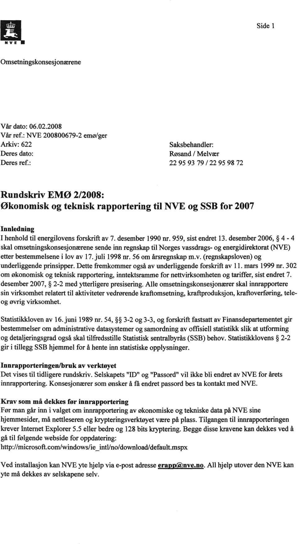 Innledning I henhold til energilovens forskrift av 7. desember 1990 nr. 959, sist endret 13.