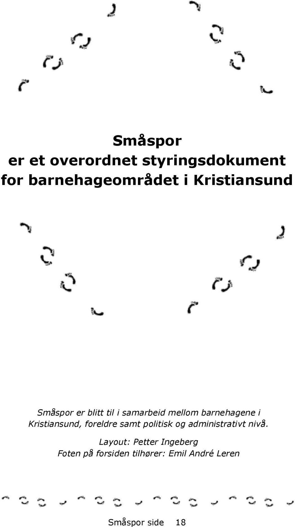 Kristiansund, foreldre samt politisk og administrativt nivå.