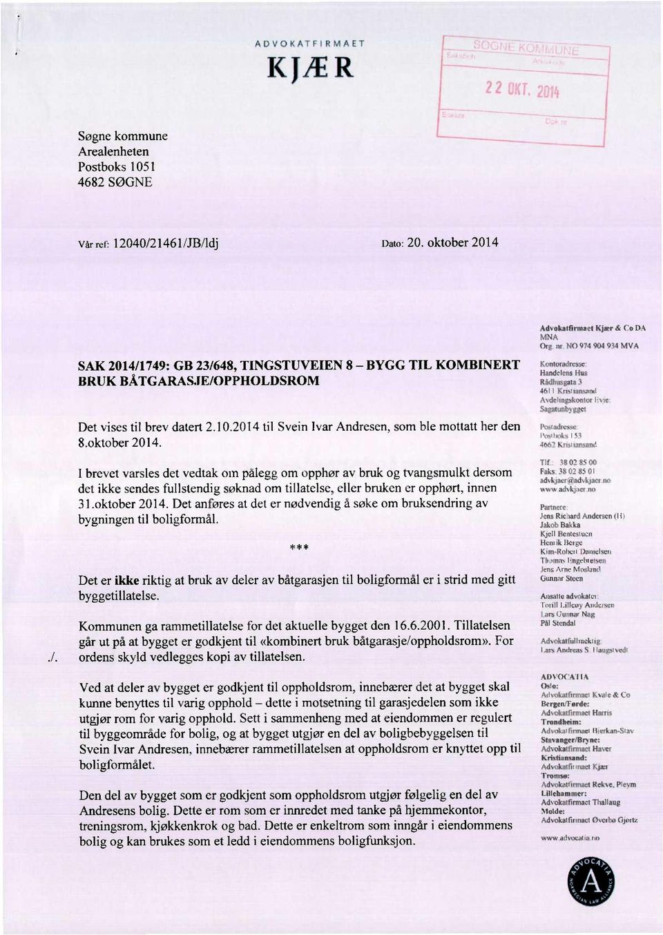 ~g.u.\ X Jhll Krmmnmml htleltnusktvnttvr I u.- Va: ltbtggcr Det vises til brev datert 2.10.2014 til Svein Ivar Andresen, som ble mottatt her den 8.oktober 2014../.