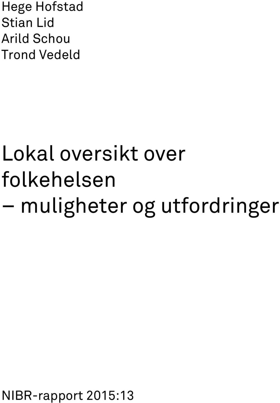 Lokal oversikt over