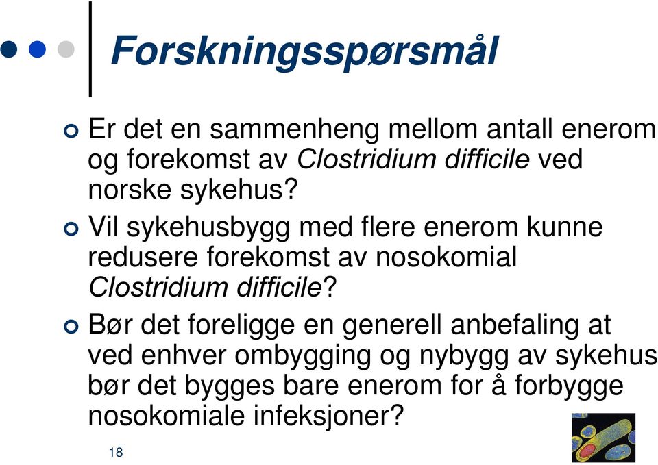 Vil sykehusbygg med flere enerom kunne redusere forekomst av nosokomial Clostridium