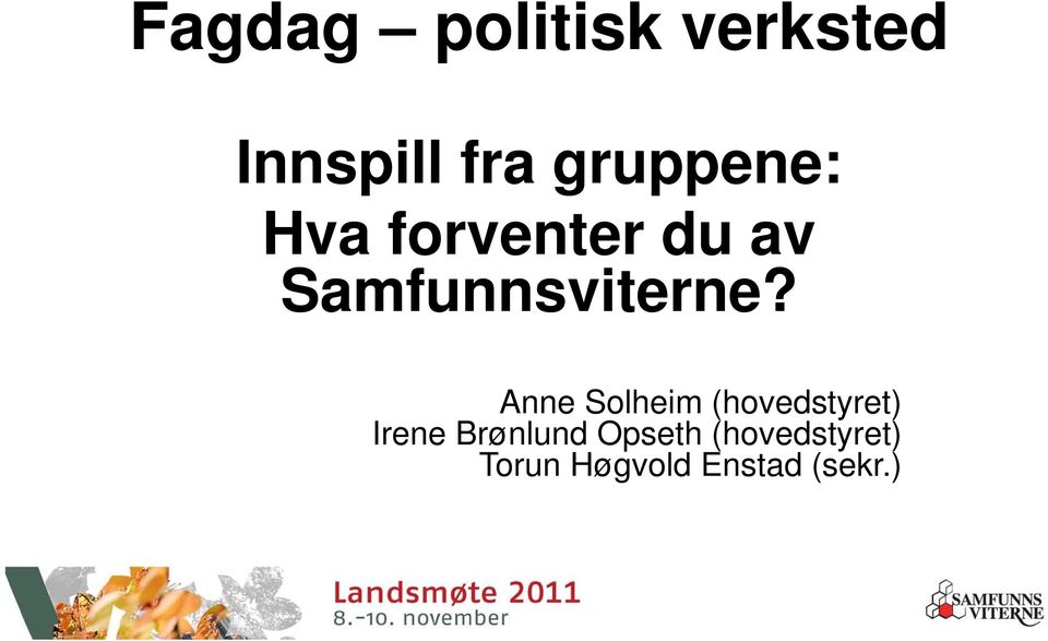 Samfunnsviterne?