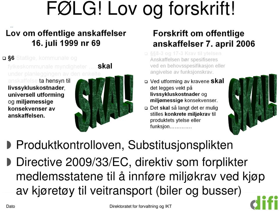 2009/33/EC, direktiv som forplikter medlemsstatene til å