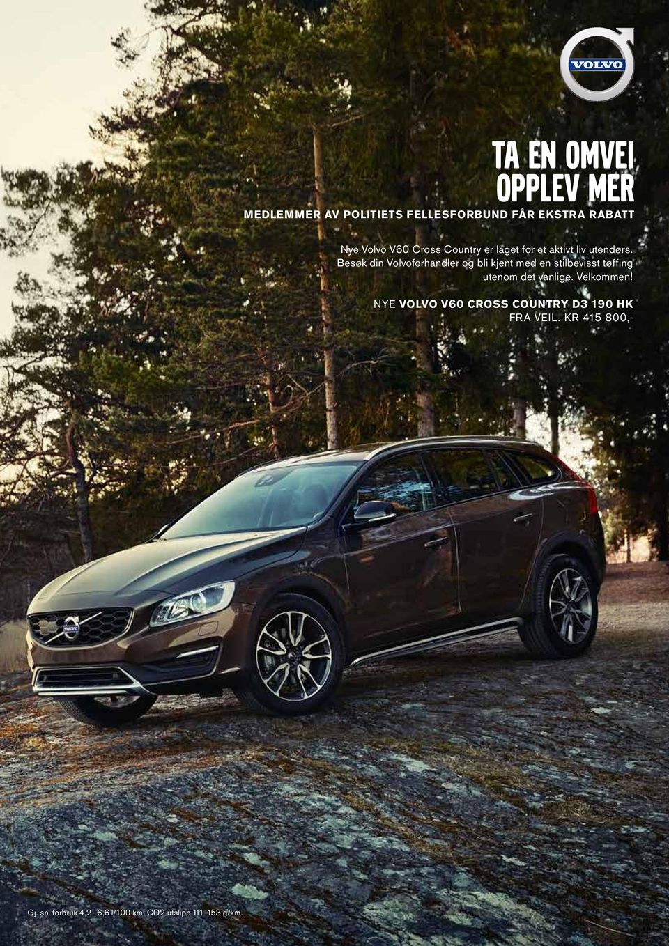 Besøk din Volvoforhandler og bli kjent med en stilbevisst tøffing utenom det vanlige.