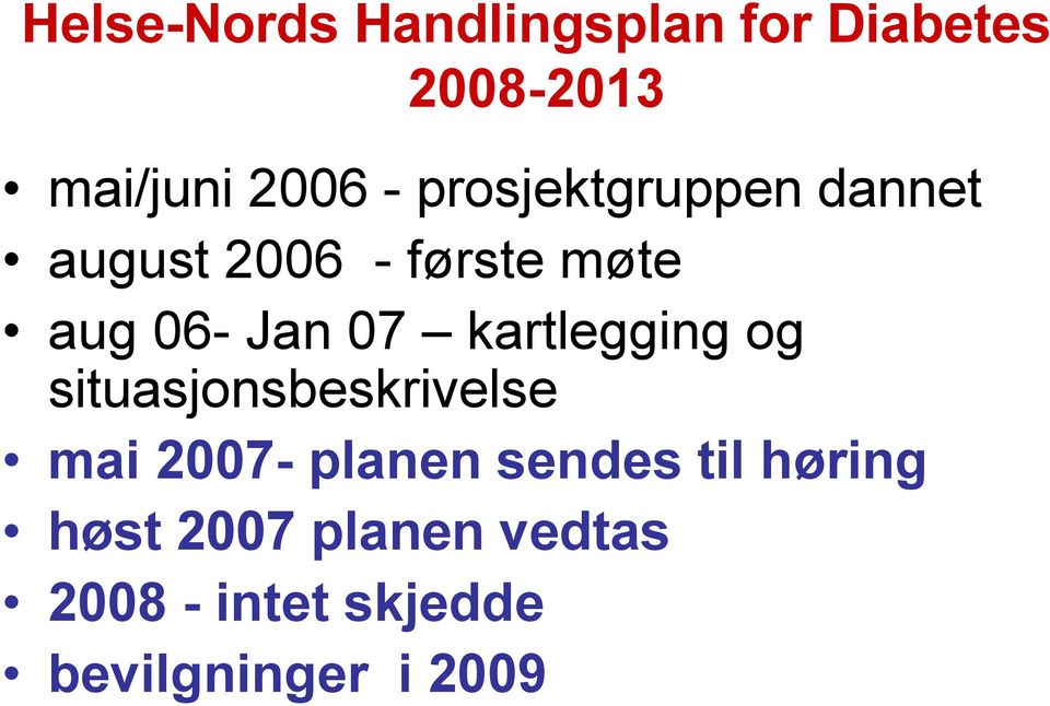 kartlegging og situasjonsbeskrivelse mai 2007- planen sendes til