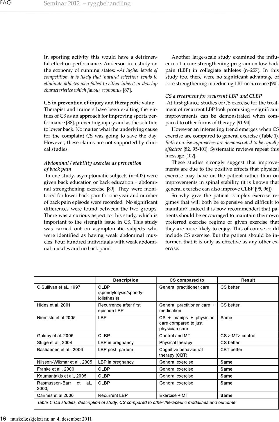 characteristics which favour economy» [87].