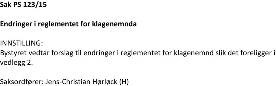 endringer i reglementet for klagenemnd slik det