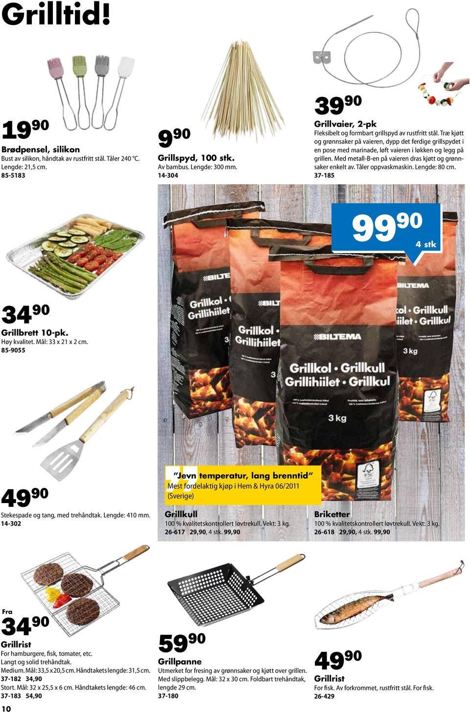 Træ kjøtt og grønnsaker på vaieren, dypp det ferdige grillspydet i en pose med marinade, løft vaieren i løkken og legg på grillen. Med metall-b-en på vaieren dras kjøtt og grønnsaker enkelt av.