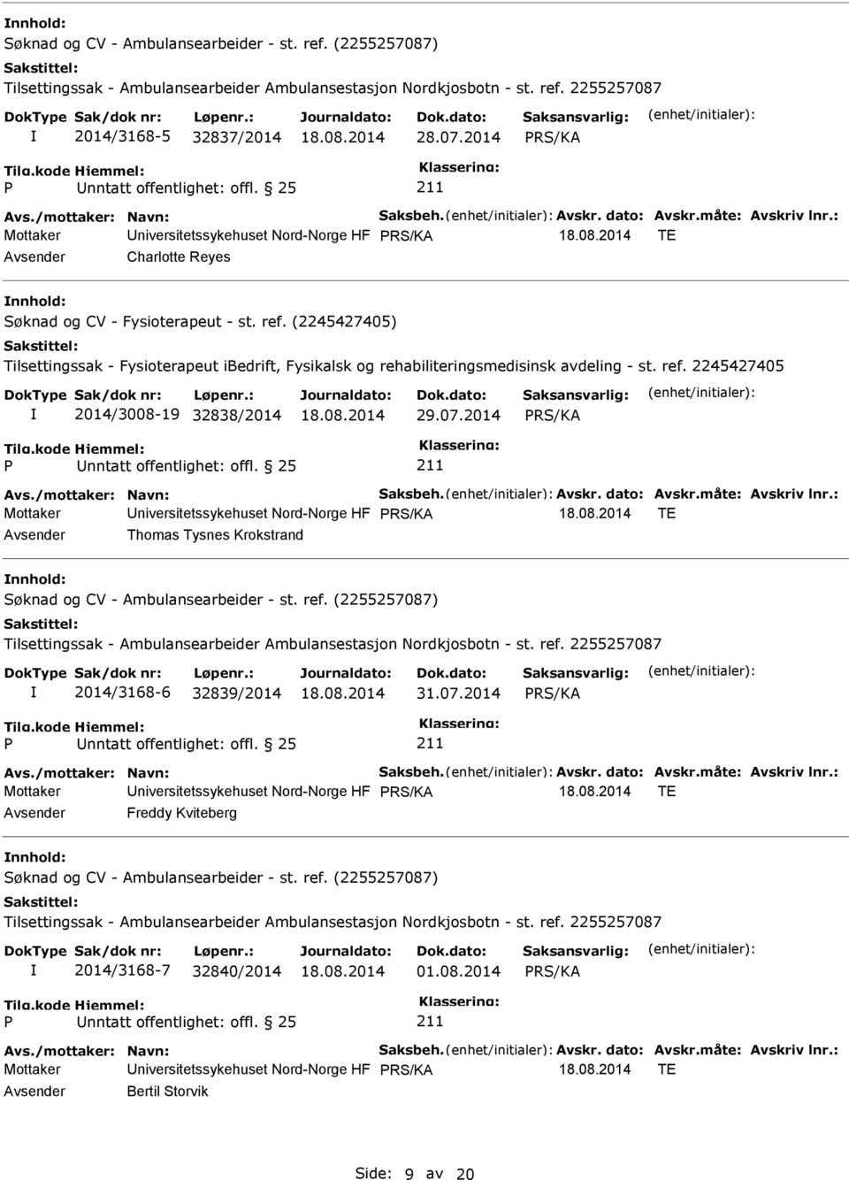 2014 TE Avsender Thomas Tysnes Krokstrand nnhold: 2014/3168-6 32839/2014 31.