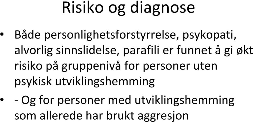 gruppenivå for personer uten psykisk utviklingshemming - Og