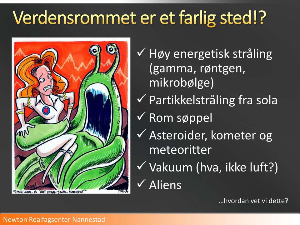 søppel Asteroider, kometer og meteoritter