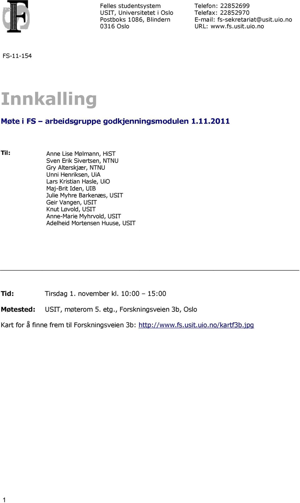 154 Innkalling Møte i FS arbeidsgruppe godkjenningsmodulen 1.11.