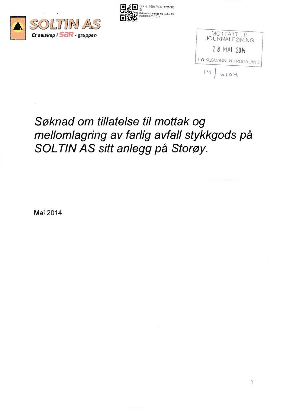 JOURNALFØRING 28 MAI2014 Søknadom tillatelsetil mottakog
