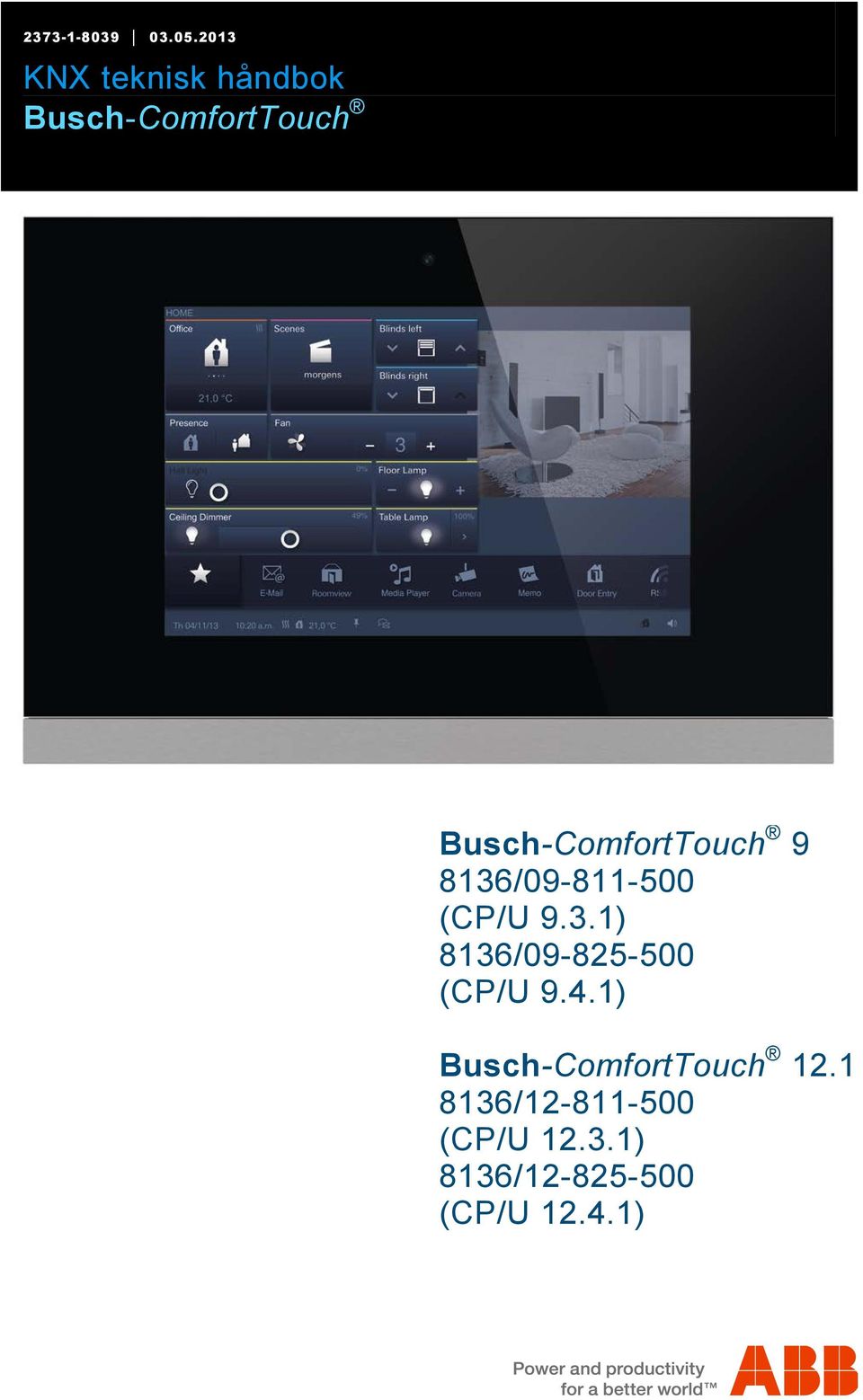 Busch-ComfortTouch 9 8136/09-811-500 (CP/U 9.3.1) 8136/09-825-500 (CP/U 9.