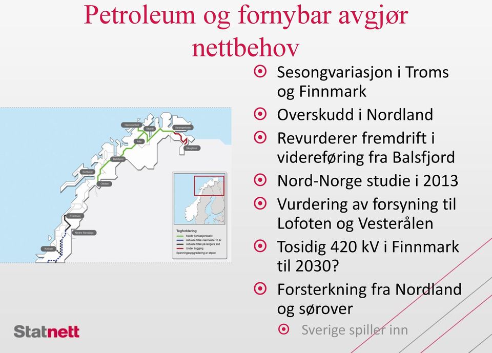 Nord-Norge studie i 2013 Vurdering av forsyning til Lofoten og Vesterålen