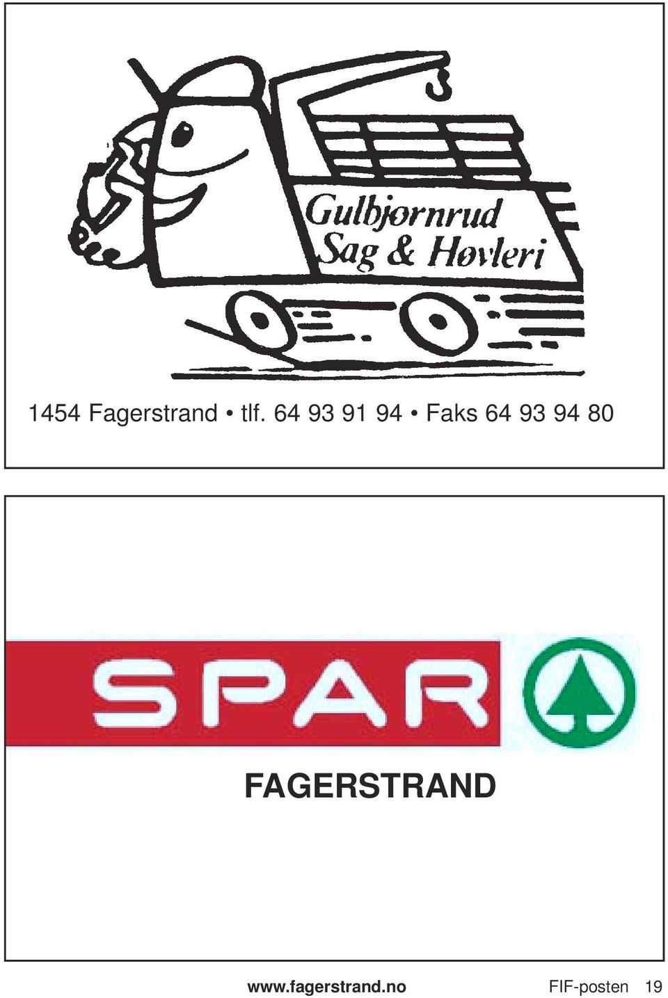 94 80 FAGERSTRAND www.