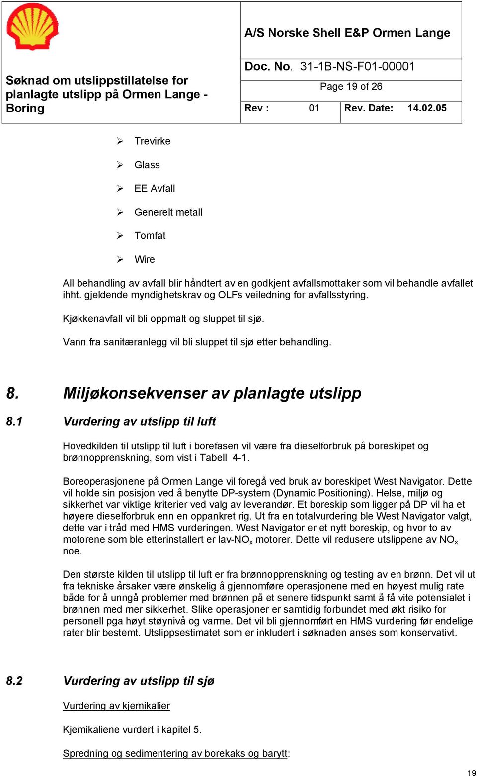 Miljøkonsekvenser av planlagte utslipp 8.