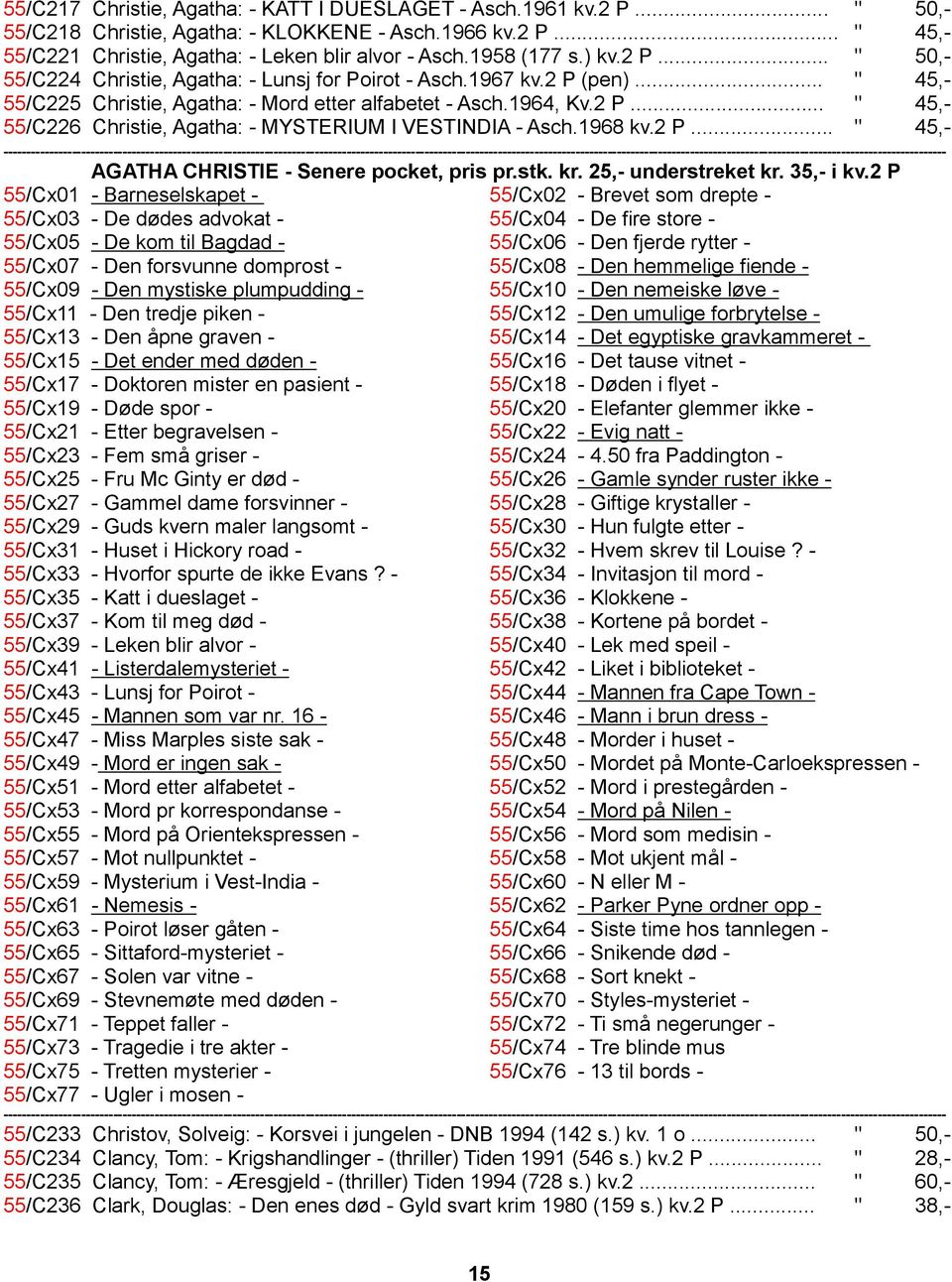 1968 kv.2 P... " 45,- AGATHA CHRISTIE - Senere pocket, pris pr.stk. kr. 25,- understreket kr. 35,- i kv.