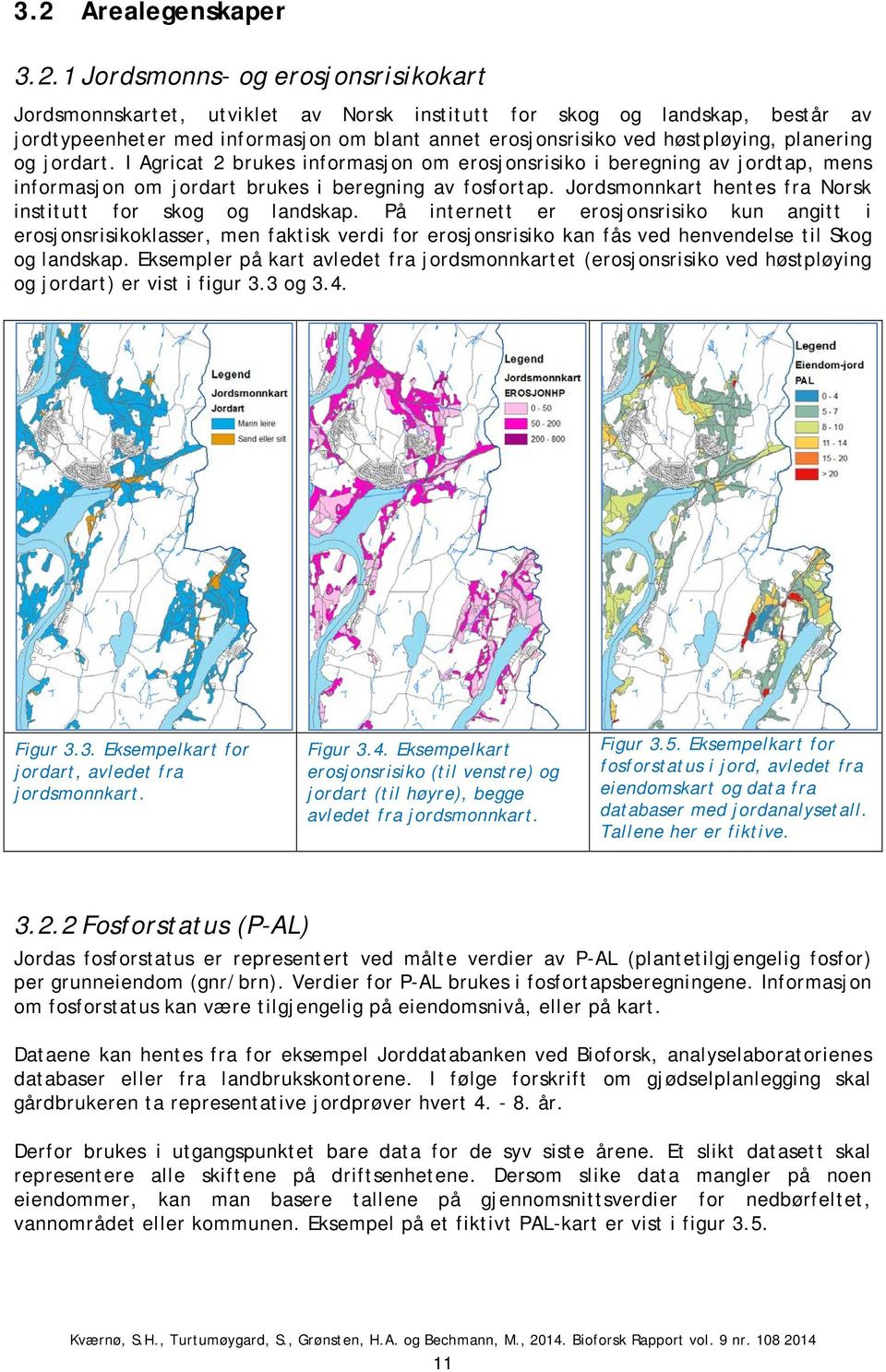 Jordsmonnkart hentes fra Norsk institutt for skog og landskap.