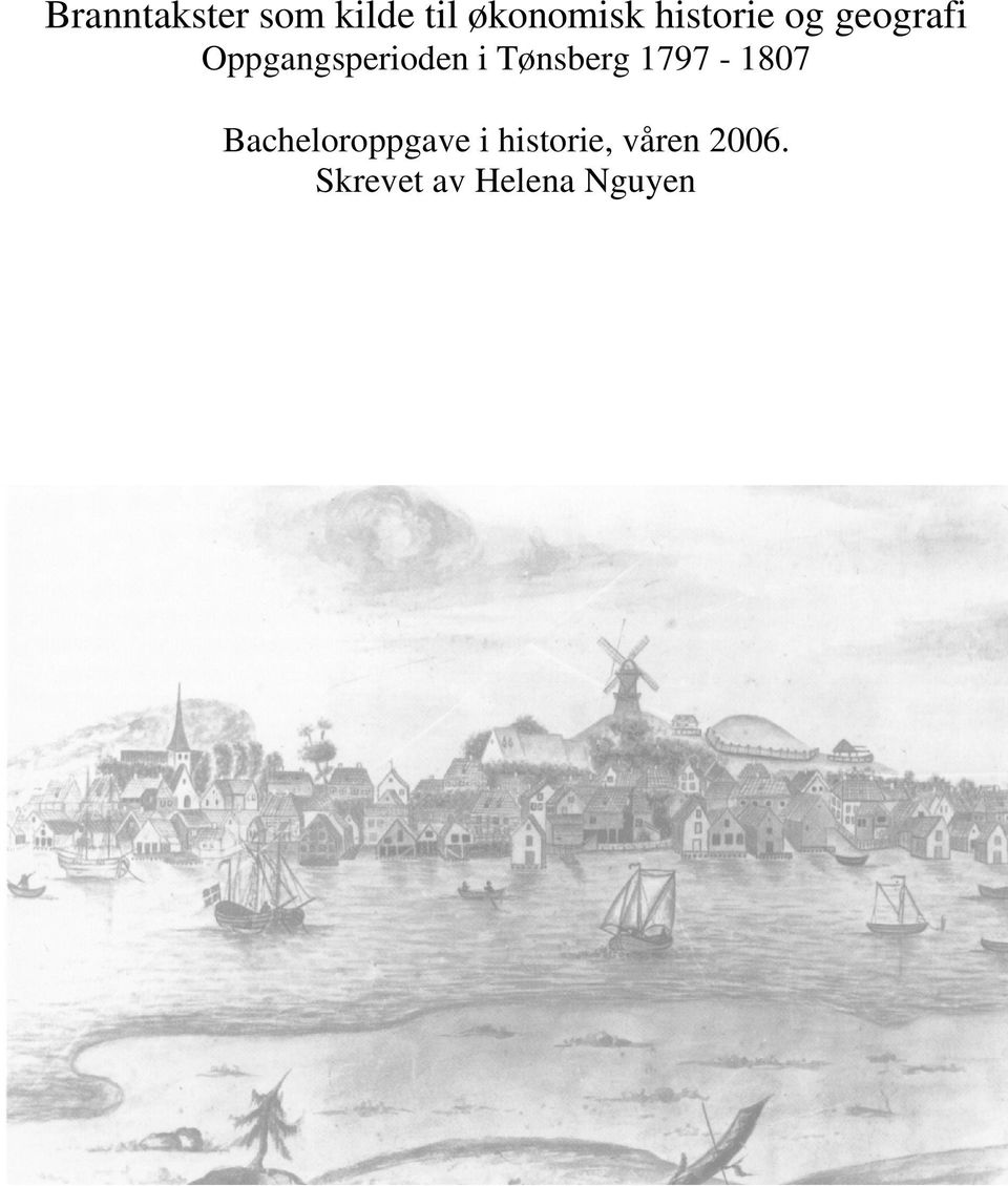Tønsberg 1797-1807 Bacheloroppgave i