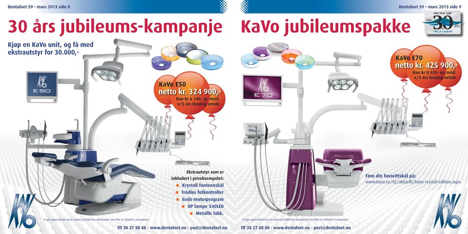 v/5 s leasing avtale KaVo E50 netto kr. 324 900,Kun kr 6 140- pr. mnd.