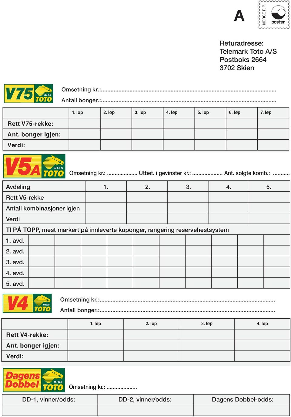 Rett V5-rekke Antall kombinasjoner igjen Verdi TI PÅ TOPP, mest markert på innleverte kuponger, rangering reservehestsystem. avd.. avd.. avd.. avd. 5.