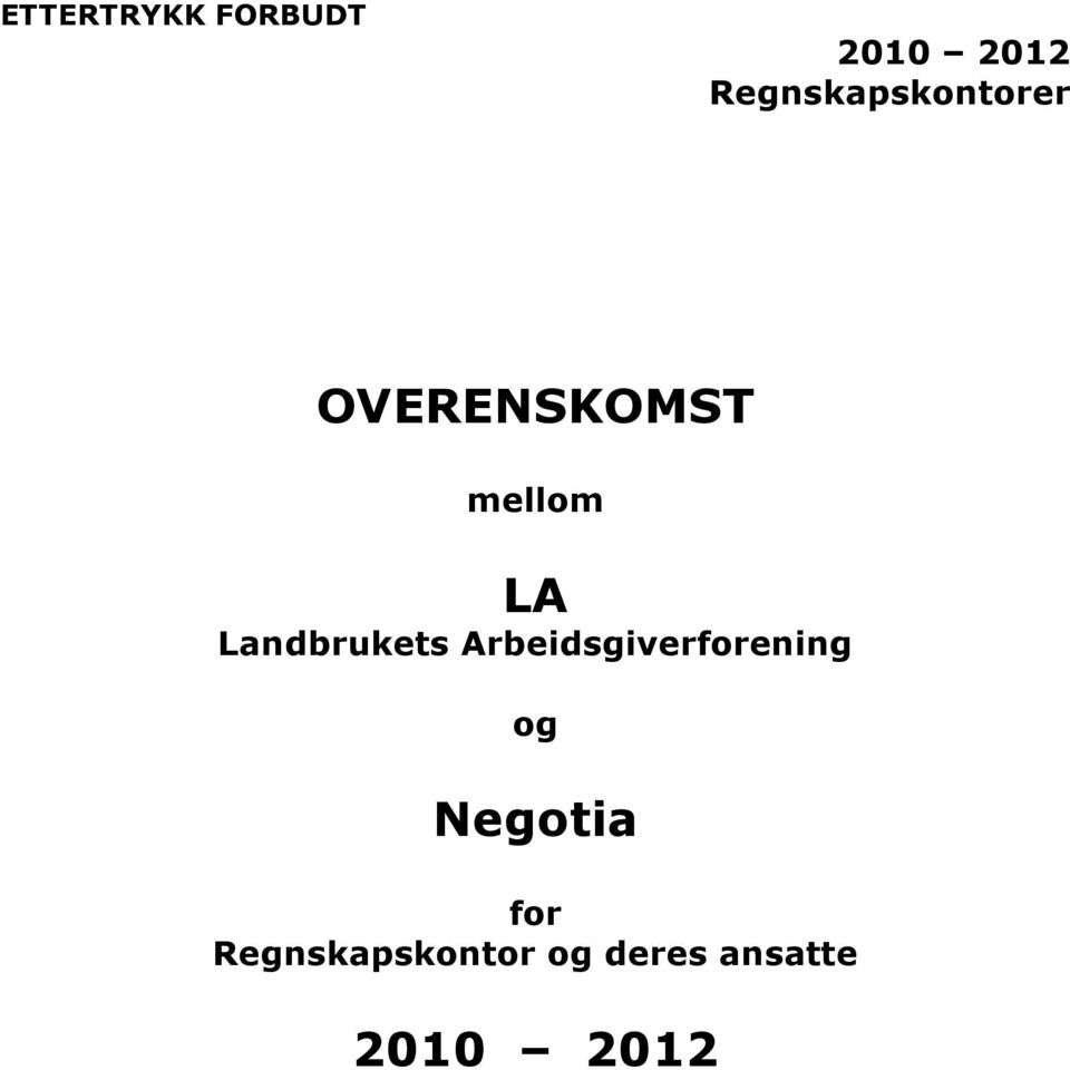 LA Landbrukets Arbeidsgiverforening og