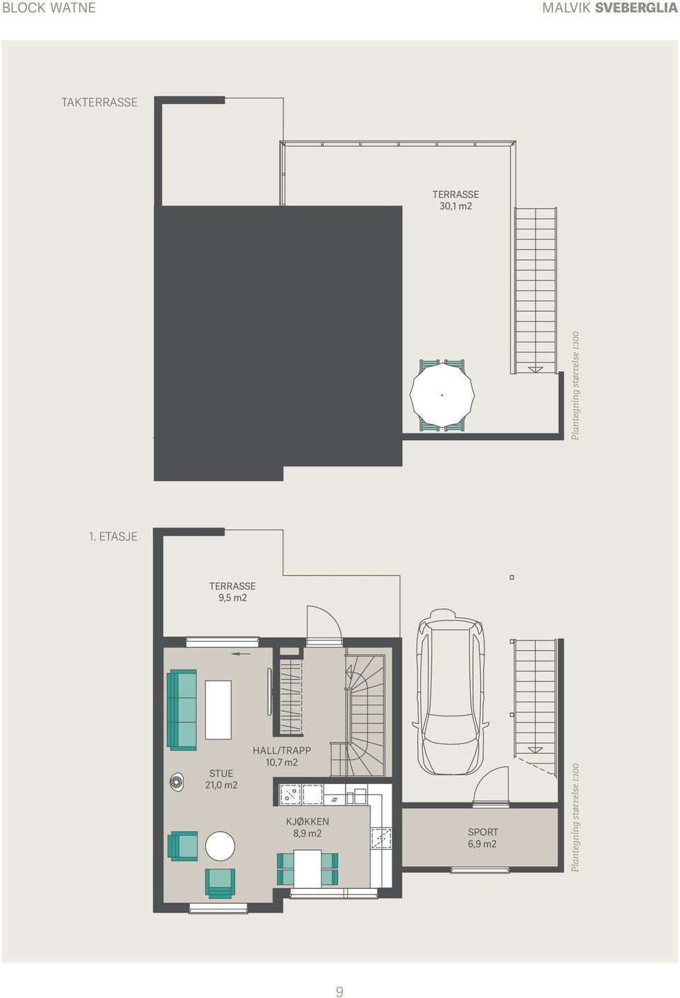 ETASJE TERRASSE 9,5 m2 STUE 21,0 m2 HALL/TRAPP