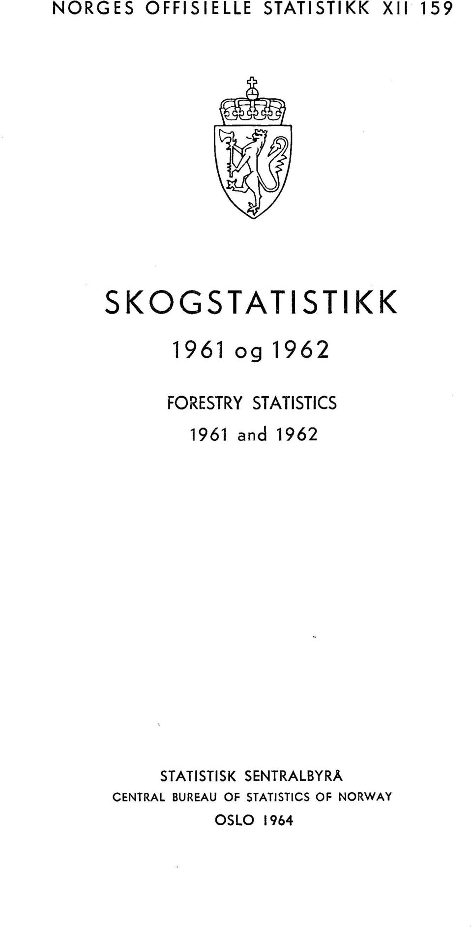 STATISTICS 1961 and 1962 STATISTISK