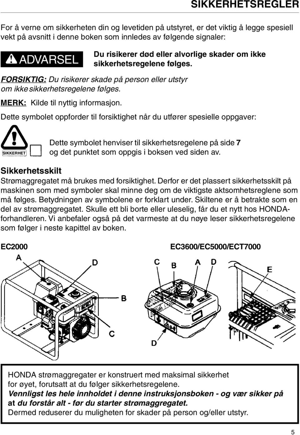 MERK: Kilde til nyttig informasjon.