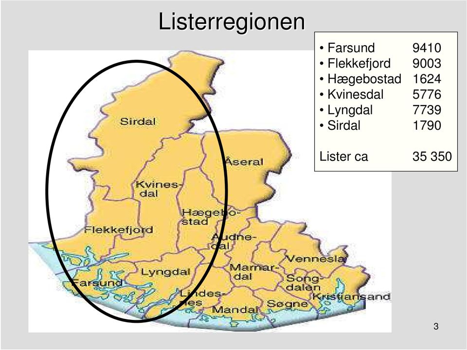 Kvinesdal 5776 Lyngdal 7739 Sirdal