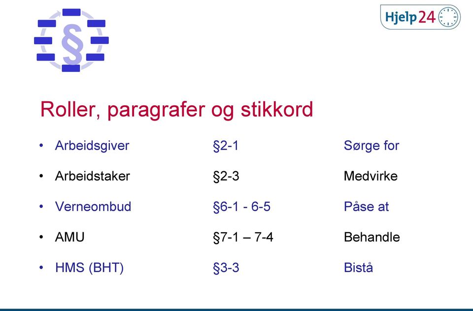 Arbeidstaker 2-3 Medvirke Verneombud