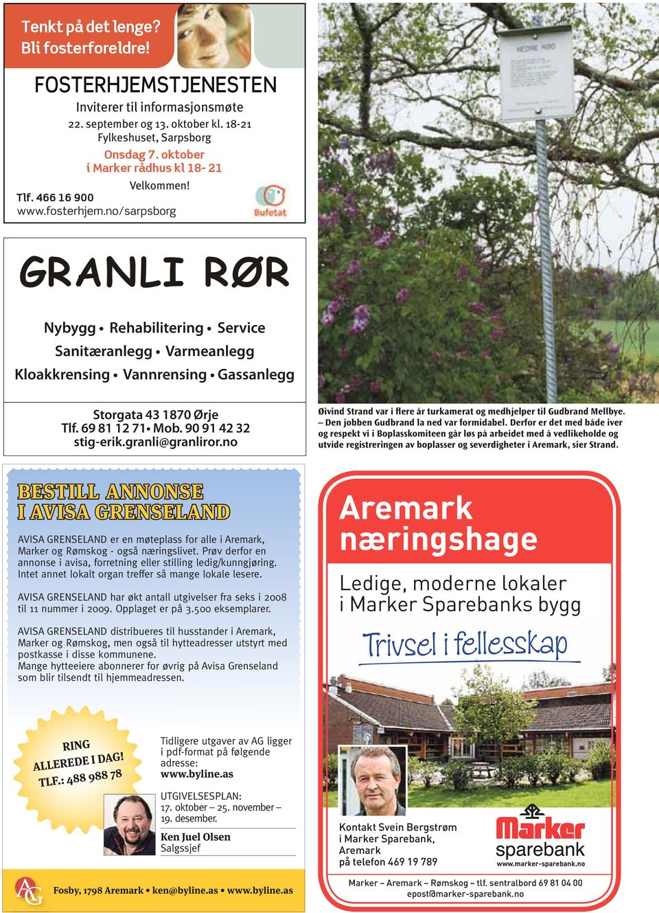 no/sarpsborg GRANLI RØR Nybygg Rehabilitering Service Sanitæranlegg Varmeanlegg Kloakkrensing Vannrensing Gassanlegg Storgata 43 1870 Ørje Tlf. 69 81 12 71 Mob. 90 91 42 32 stig-erik.granli@granliror.