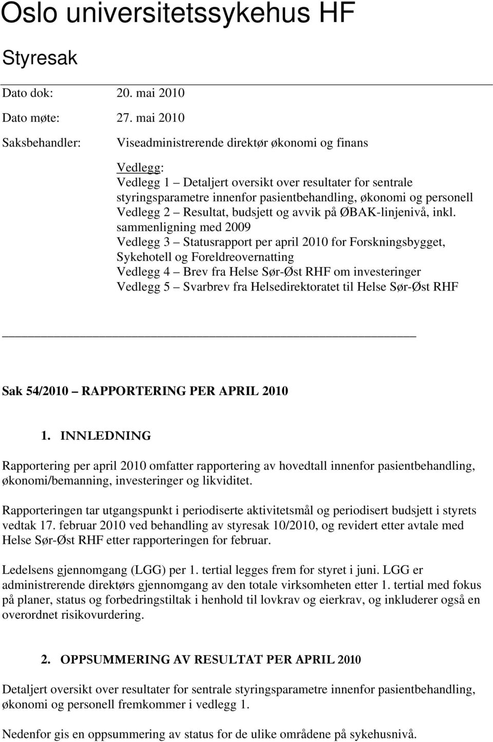 personell Vedlegg 2 Resultat, budsjett og avvik på ØBAK-linjenivå, inkl.