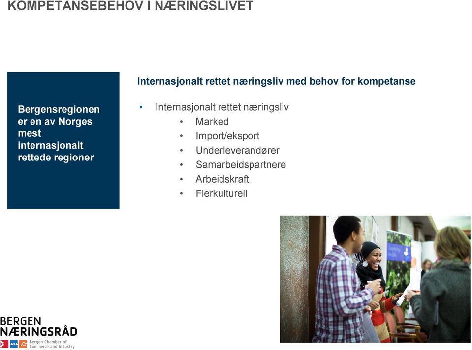 internasjonalt rettede regioner Internasjonalt rettet næringsliv