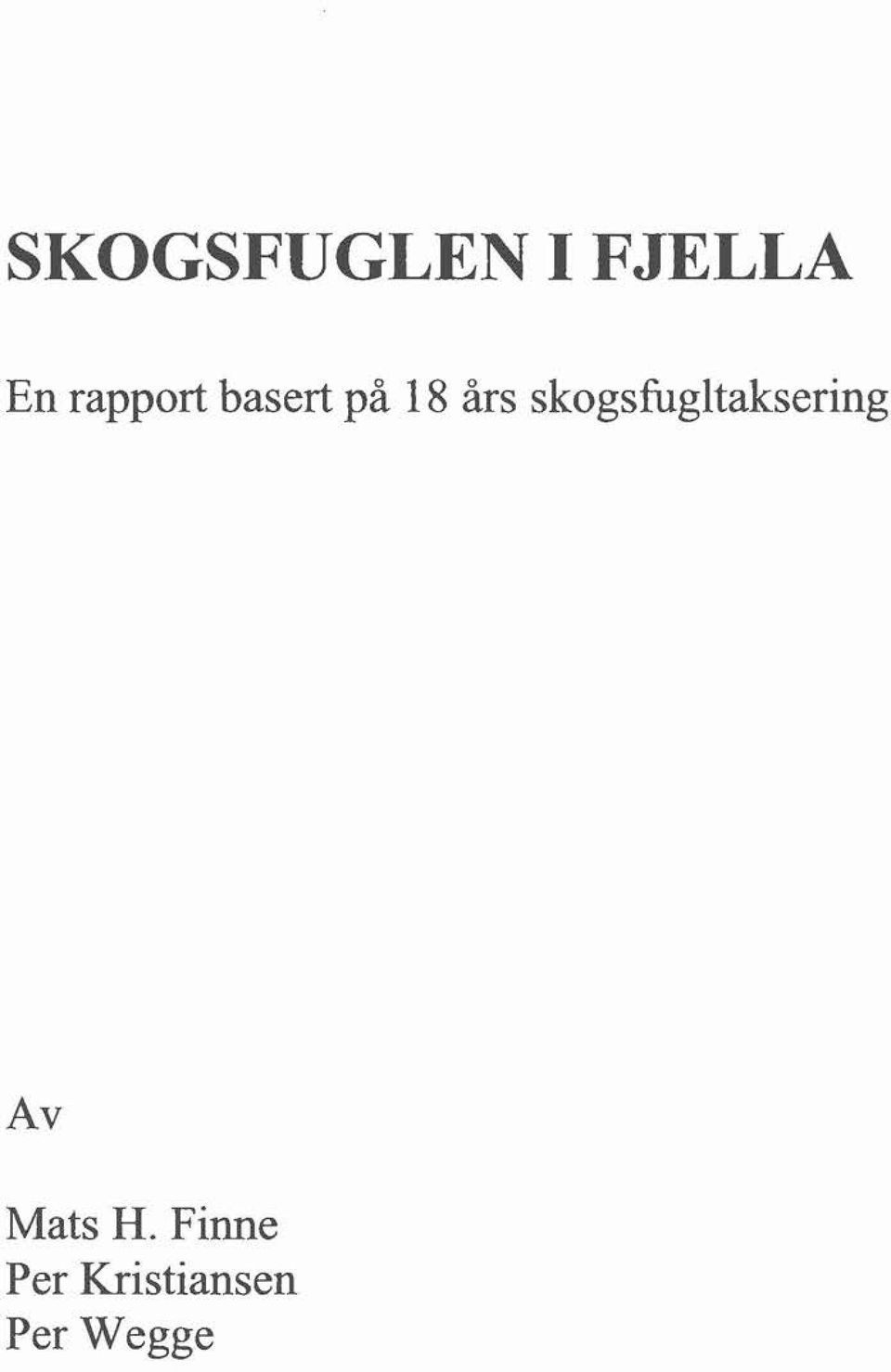 skogsfugltaksering Av Mats