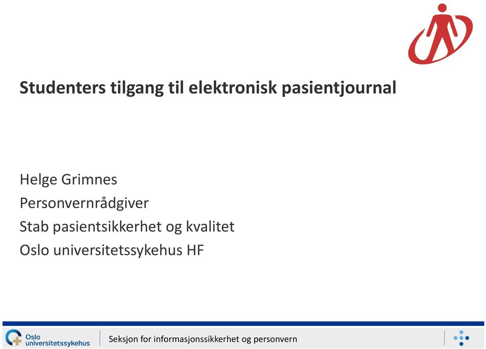 Stab pasientsikkerhet og kvalitet Oslo