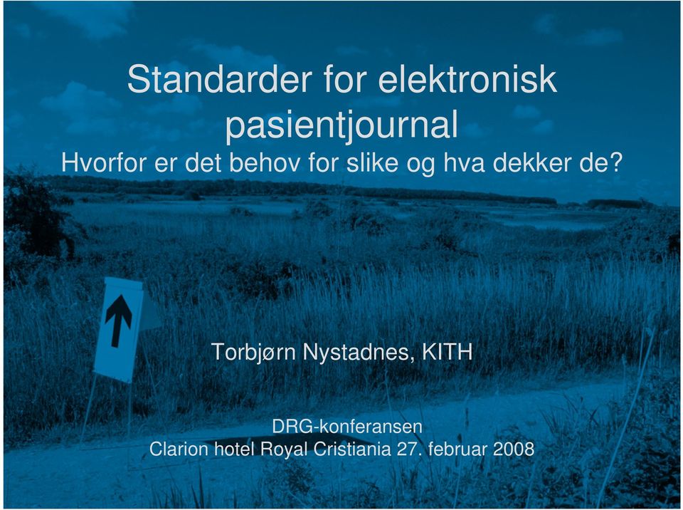 de? Torbjørn Nystadnes, KITH DRG-konferansen