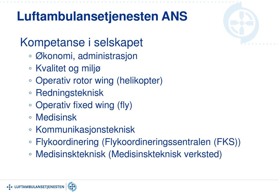 Operativ fixed wing (fly) Medisinsk Kommunikasjonsteknisk Flykoordinering