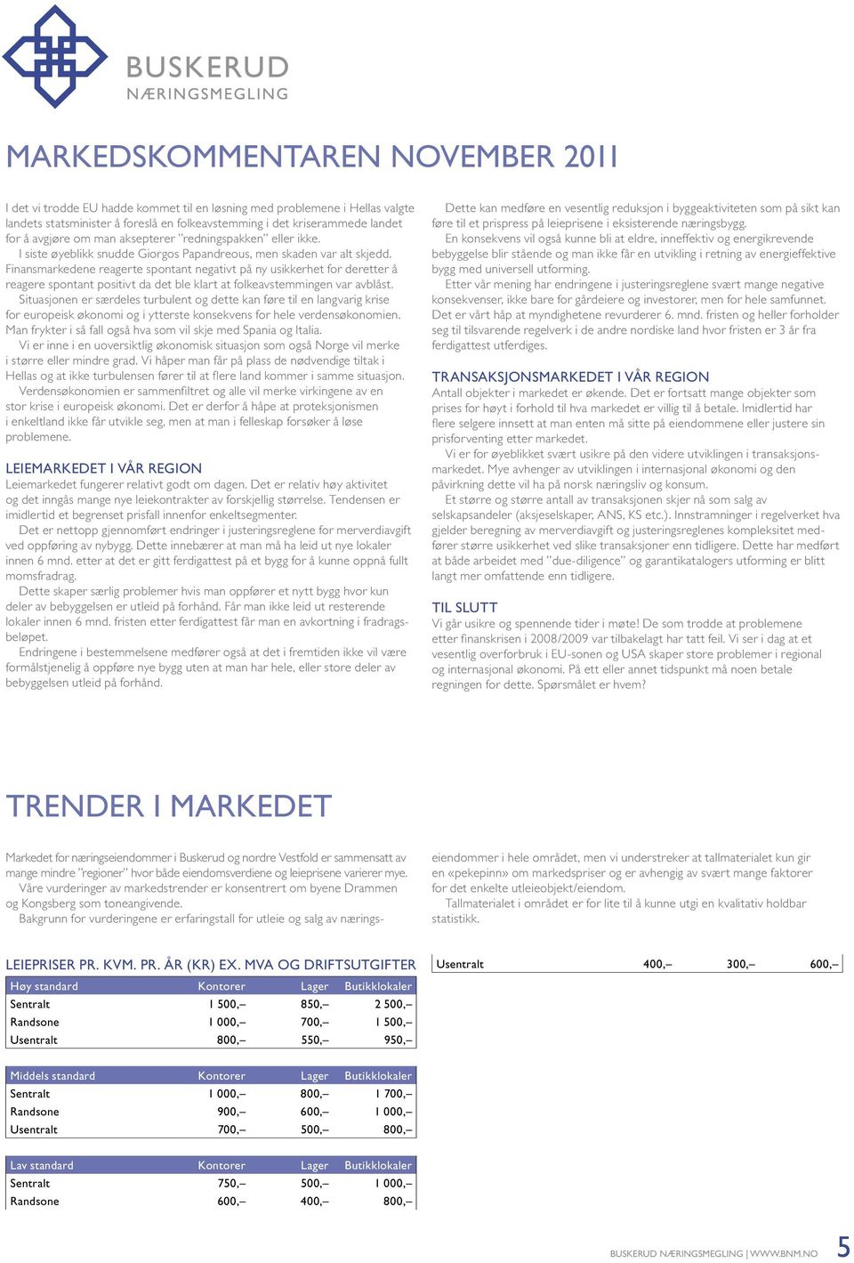 Finansmarkedene reagerte spontant negativt på ny usikkerhet for deretter å reagere spontant positivt da det ble klart at folkeavstemmingen var avblåst.