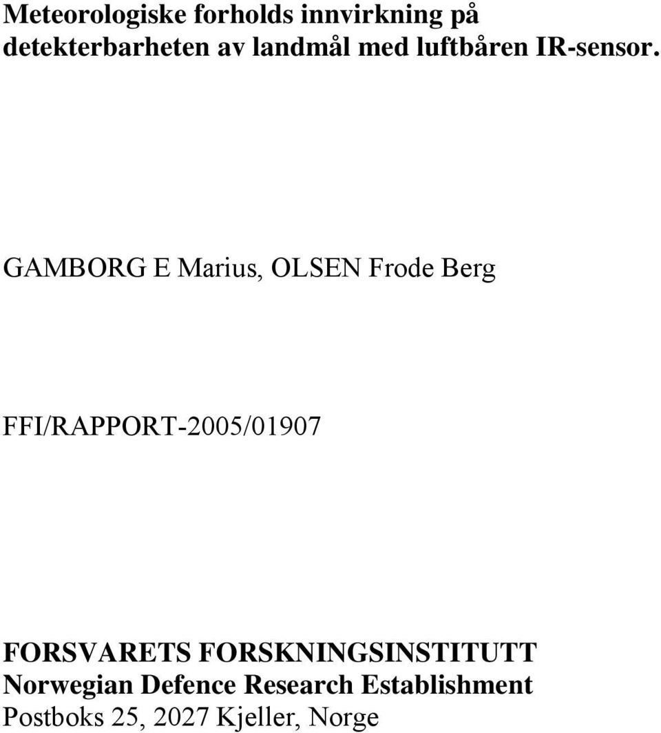 GAMBORG E Marius, OLSEN Frode Berg FFI/RAPPORT-25/197