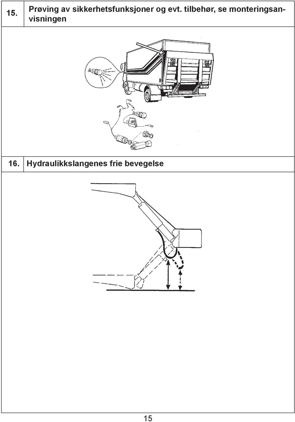 tilbehør, se