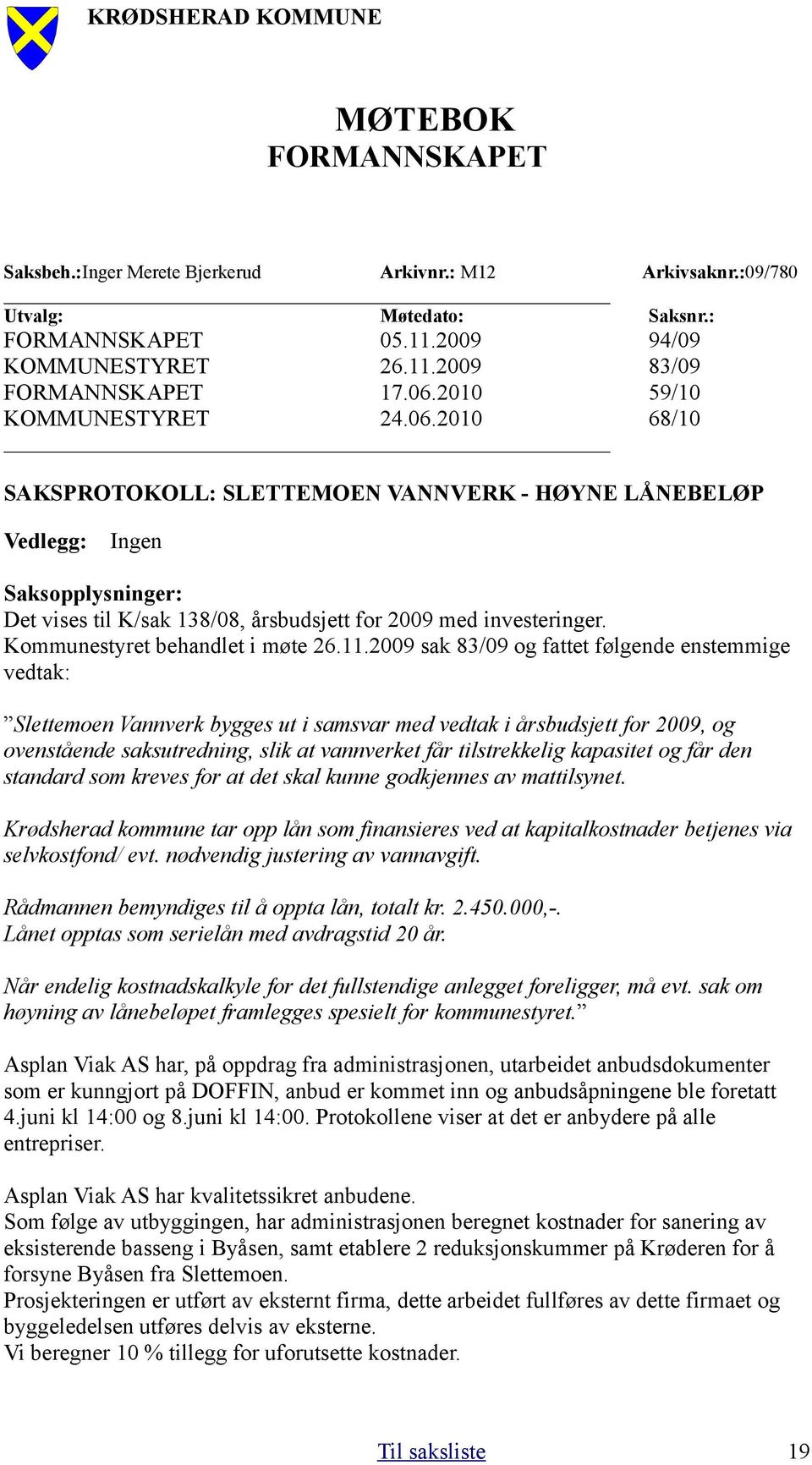 Kommunestyret behandlet i møte 26.11.