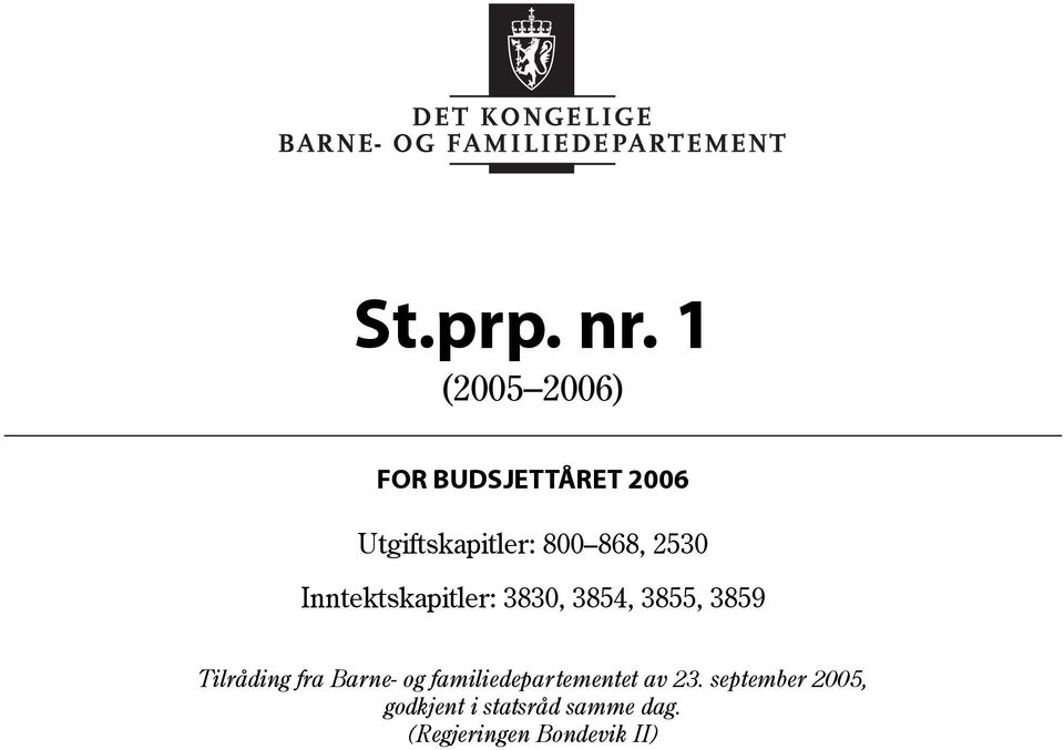 800 868, 2530 Inntektskapitler: 3830, 3854, 3855,