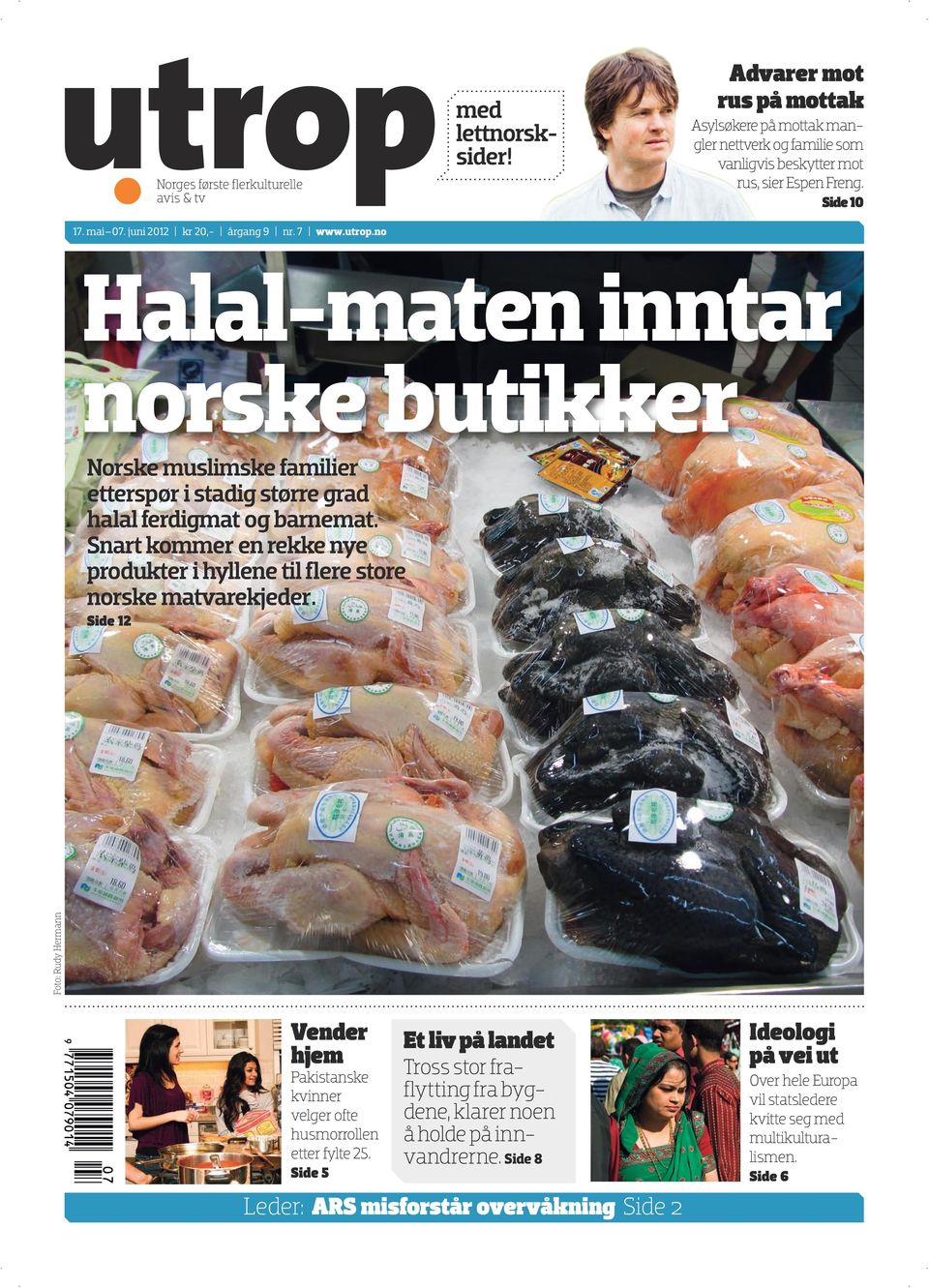 Side 10 Halal-maten inntar norske butikker Norske muslimske familier etter spør i stadig større grad halal ferdigmat og barnemat.